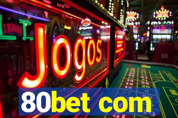 80bet com